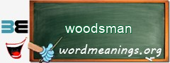 WordMeaning blackboard for woodsman